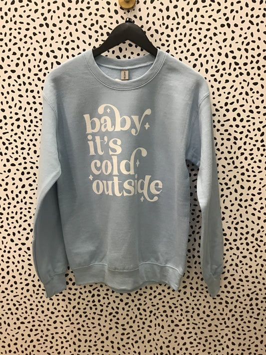 Baby It's Cold Outside Christmas Graphic Sweatshirt- Baby Blue